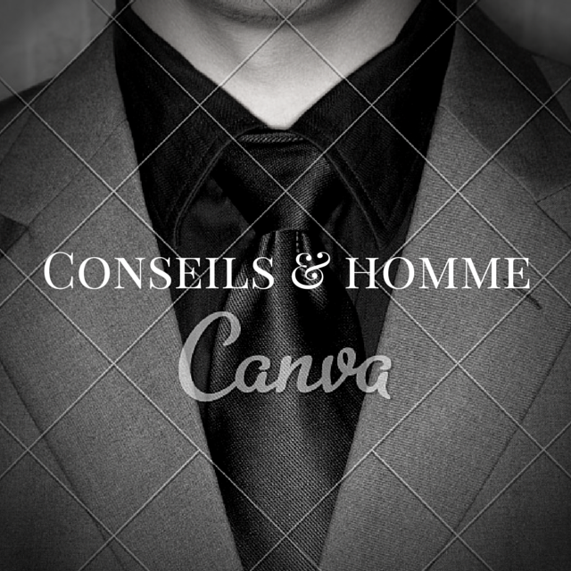 Conseils & homme