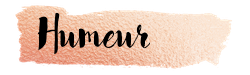 Humeurs