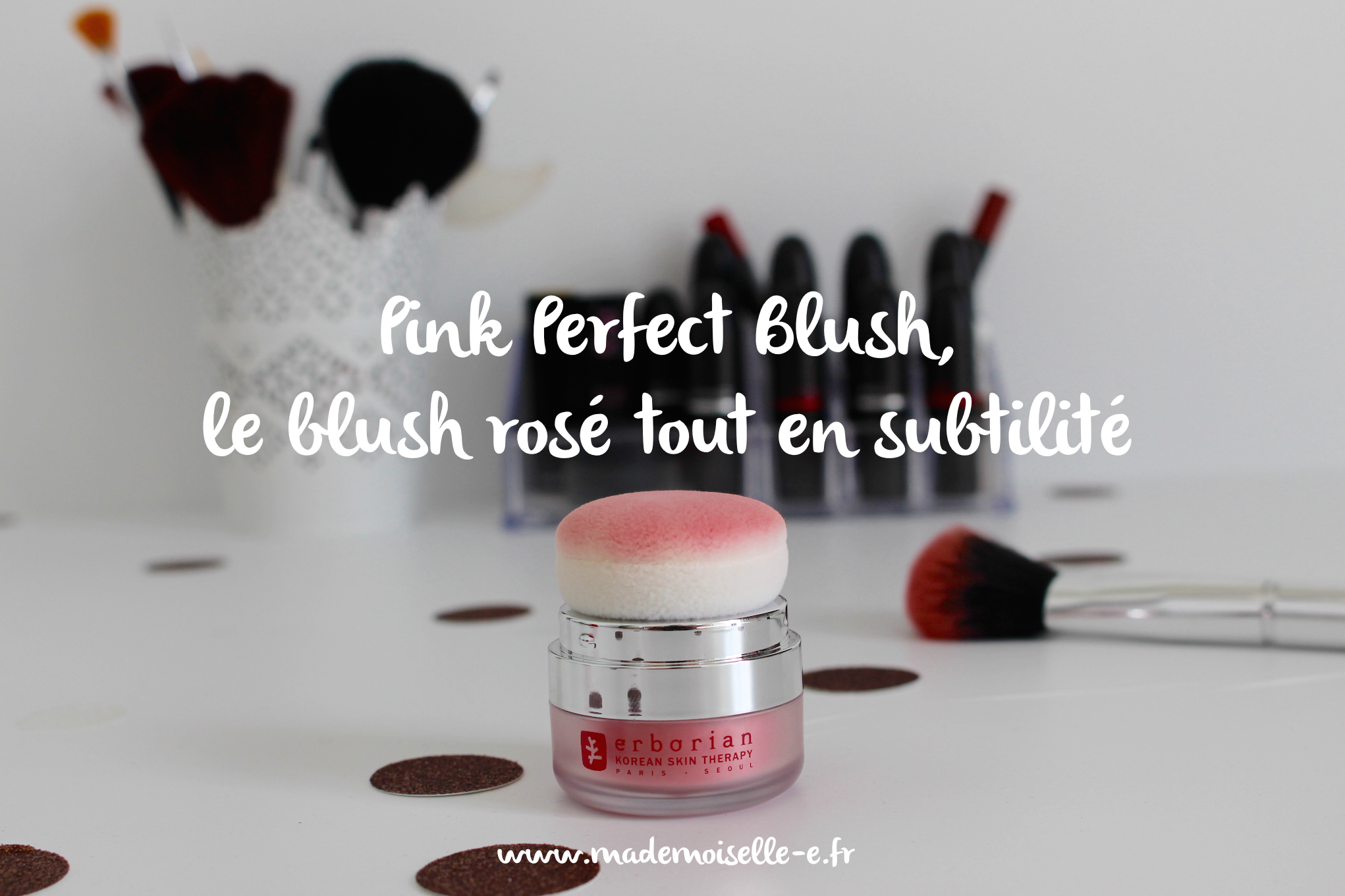 Pink Perfect Blush Mademoiselle E – presentation