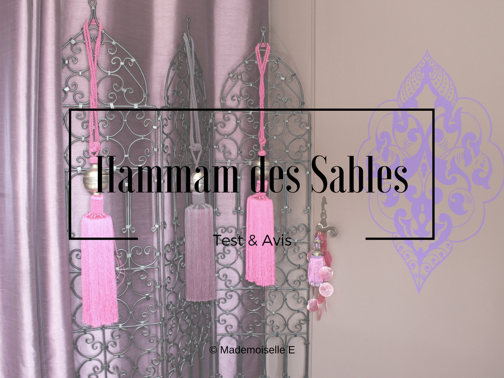 Hammam des Sables présentation avis mademoiselle-e
