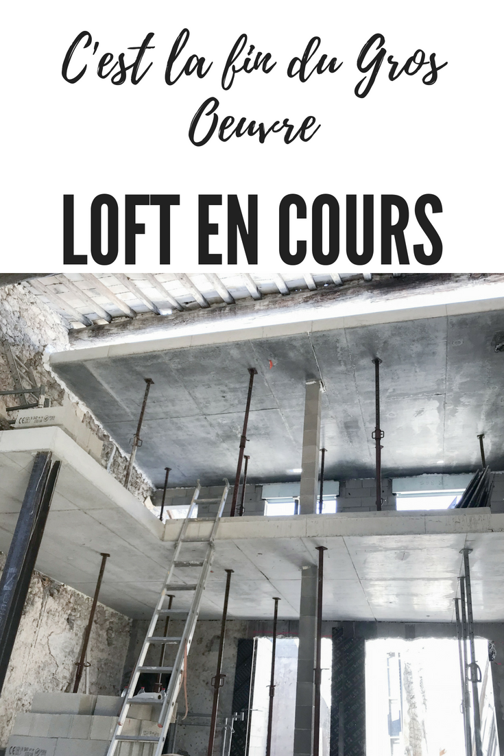 Fin gros oeuvre rénovation travaux loft 3 mademoiselle-e